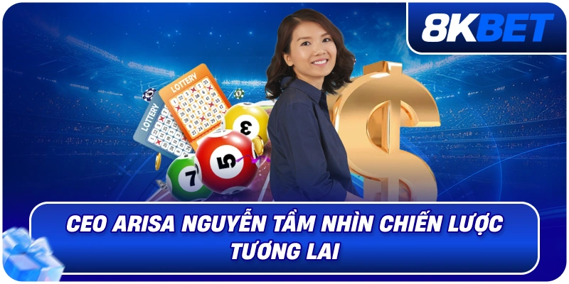 CEO Arisa Nguyễn – Nữ Lãnh Đạo Định Hướng Phát Triển 8KBET 2026 1 ceo_arisa_nguyen