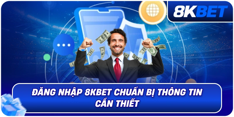 Đăng Nhập 8KBET – Hướng Dẫn Truy Cập Tài Khoản An Toàn 2026 2 dang_nhap_8kbet