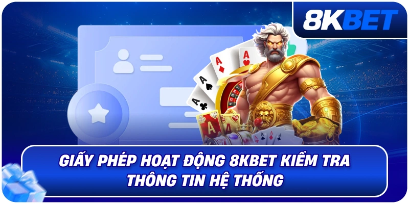 Giấy Phép Hoạt Động 8KBET – Thông Tin Xác Minh Uy Tín 2026 3 giay_phep_hoat_dong_8kbet