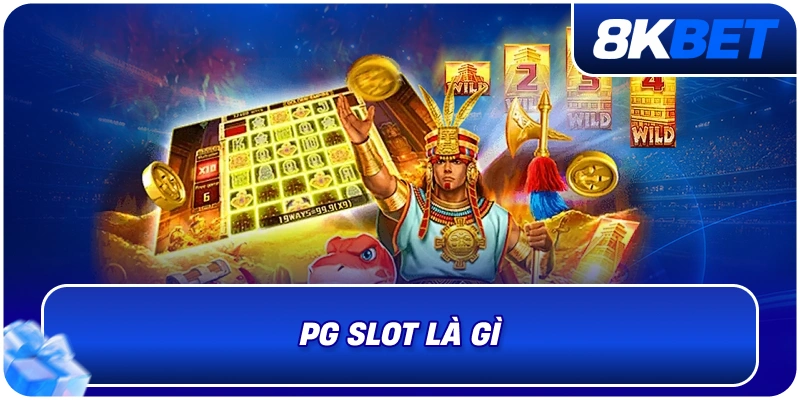 PG Slot Là Gì? Đặc Điểm Và Cách Chơi Chi Tiết 3